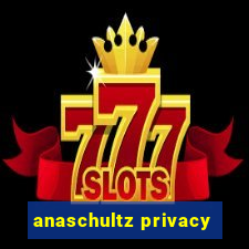 anaschultz privacy